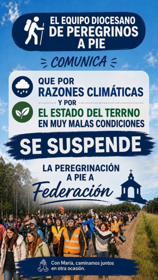 Suspendieron la peregrinaci贸n a pie a Federaci贸n por las condiciones clim谩ticas. Suspendieron la peregrinaci贸n a pie a Federaci贸n por las condiciones clim谩ticas.